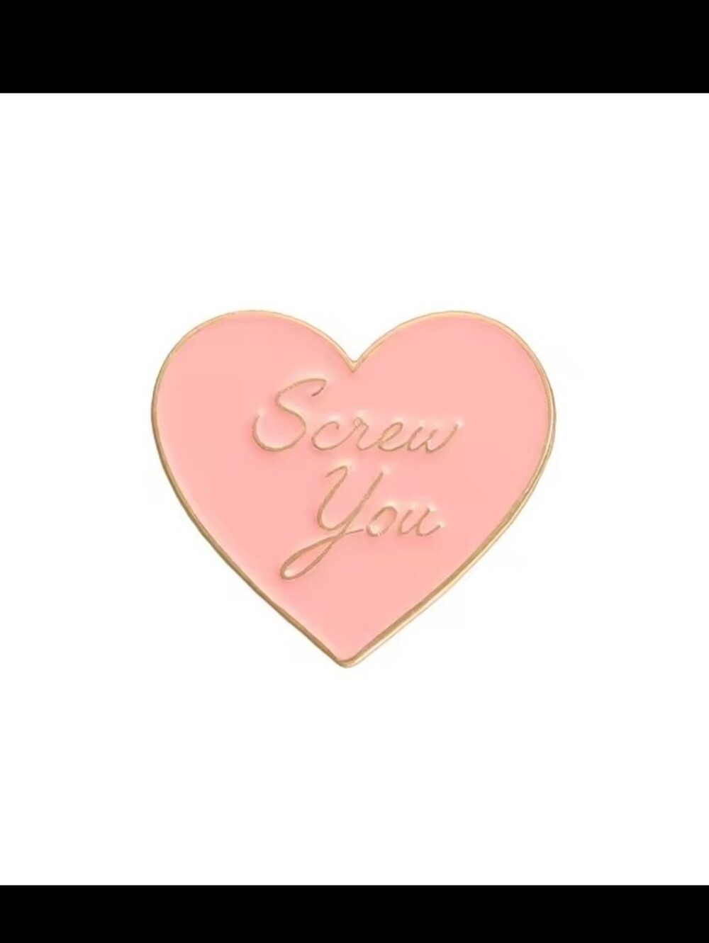 Screw You Pin nwot